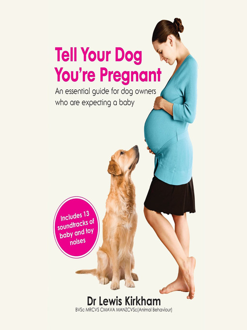 Title details for Tell Your Dog You're Pregnant by Lewis Kirkham - Available